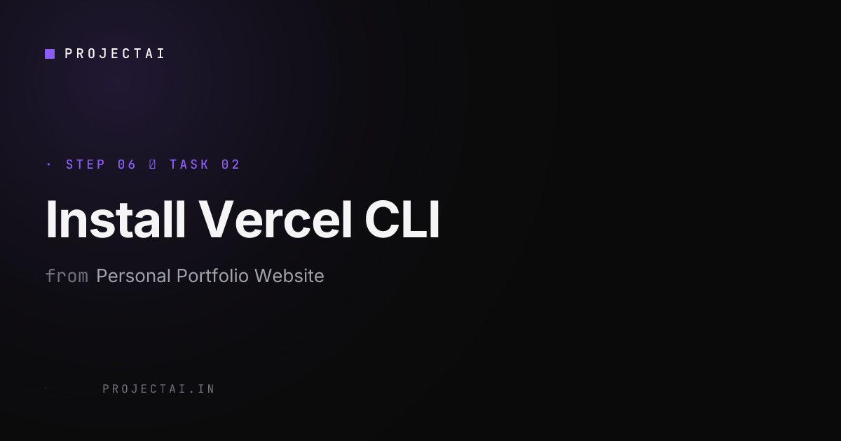Install Vercel CLI - Personal Portfolio Website - ProjectAI