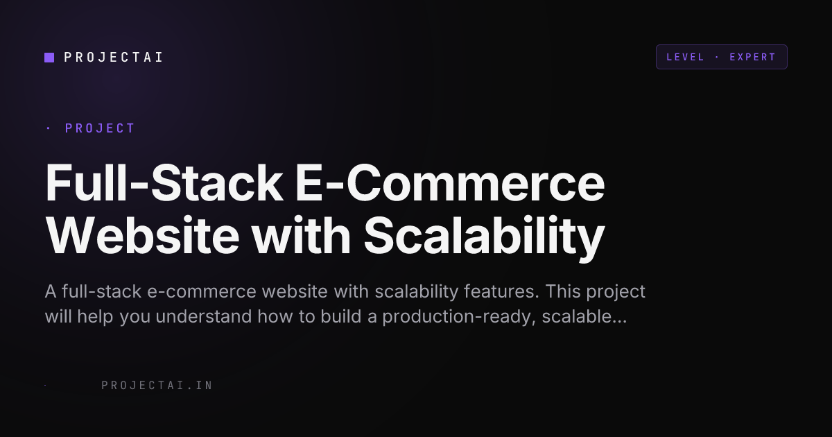 Full-Stack E-Commerce Website with Scalability - ProjectAI