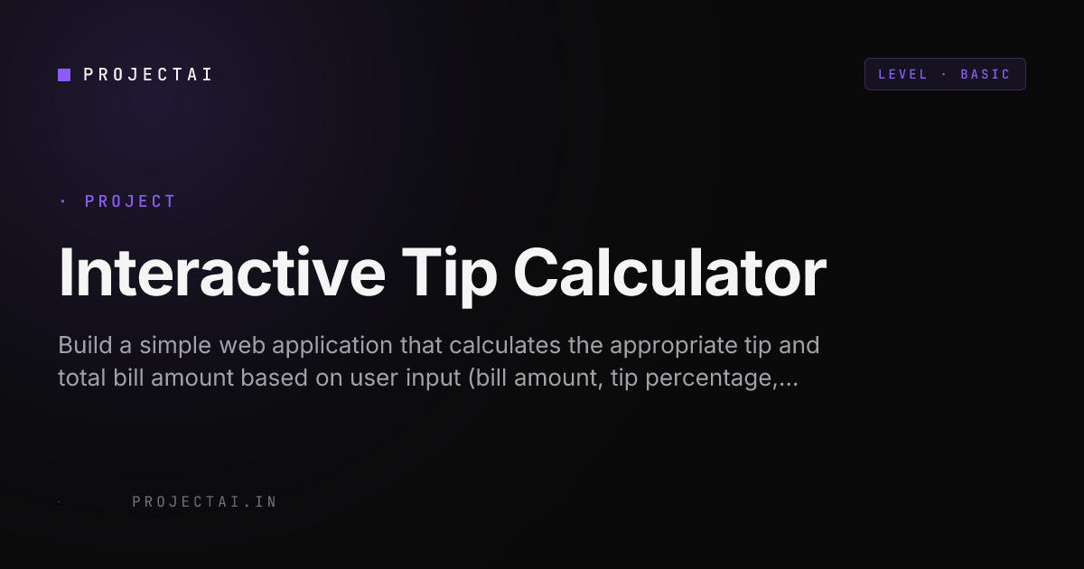 Interactive Tip Calculator - ProjectAI