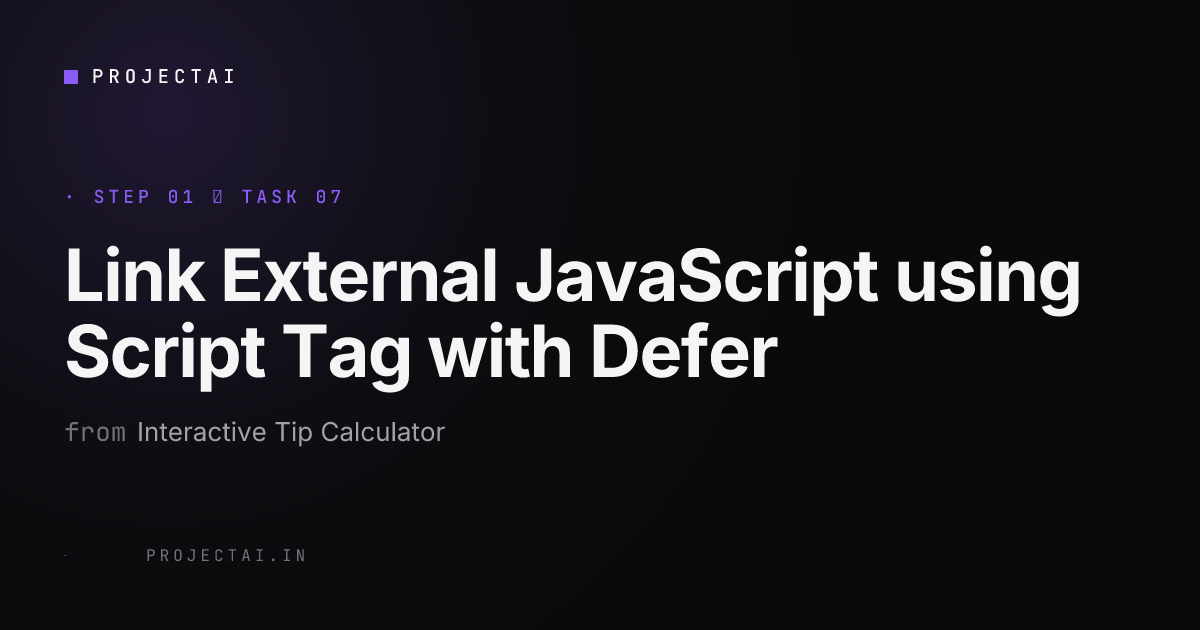 Link External JavaScript using Script Tag with Defer - Interactive Tip ...